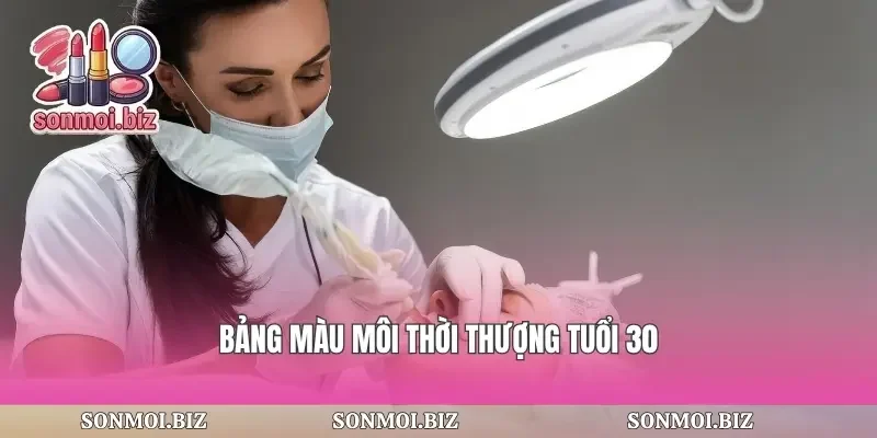 Bảng màu môi thời thượng tuổi 30