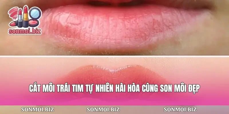 Cắt Môi Trái Tim Tự Nhiên