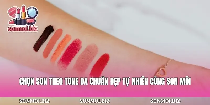 Chọn Son Theo Tone Da Chuẩn