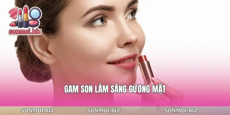 Gam son làm sáng gương mặt