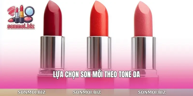 Lựa chọn son môi theo tone da