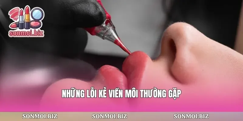 Những lỗi kẻ viền môi thường gặp