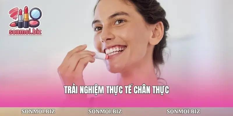 Trải nghiệm thực tế chân thực