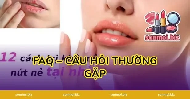 FAQ – Câu Hỏi Thường Gặp